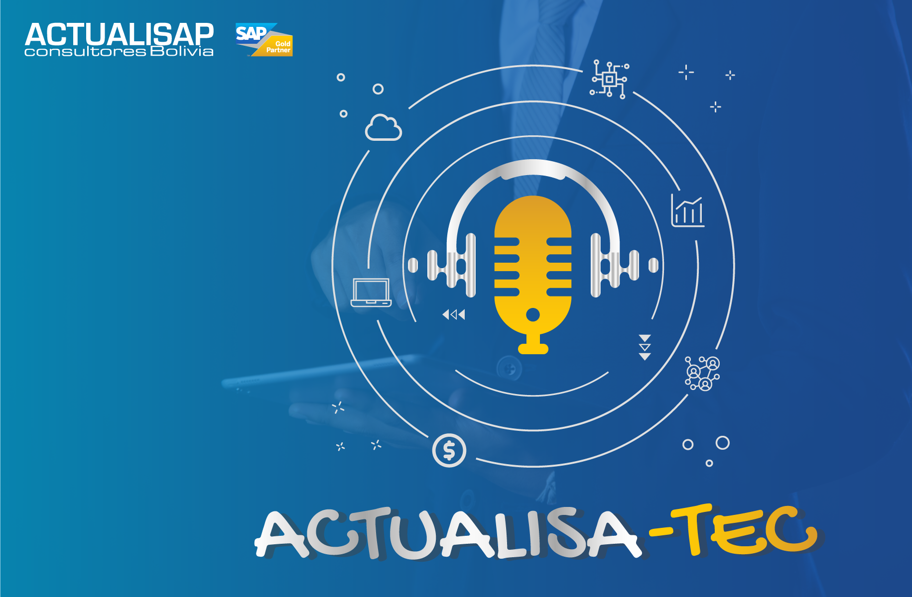 Actualisap presenta su podcast de soluciones tecnológicas