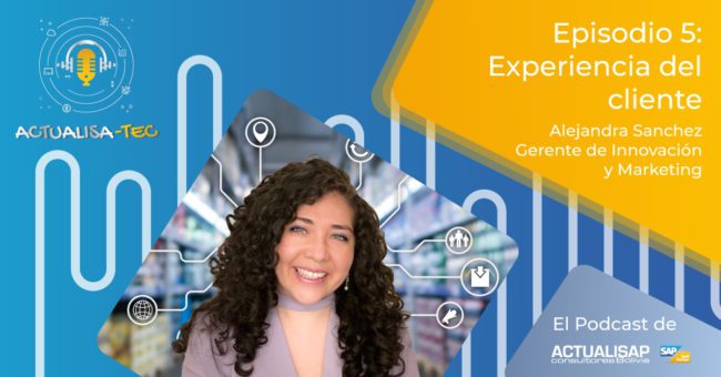 Actualisap nos cuenta cómo gestionar la experiencia del cliente Actualisap nos cuenta cómo gestionar la experiencia del cliente